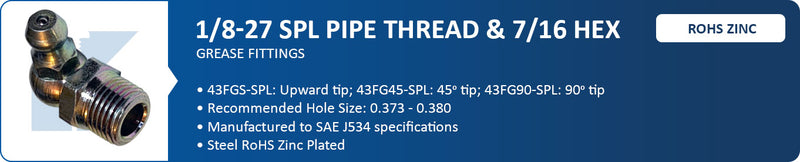1/8-27X.750 7/16 HEX GREASE FIT SPL ZINC